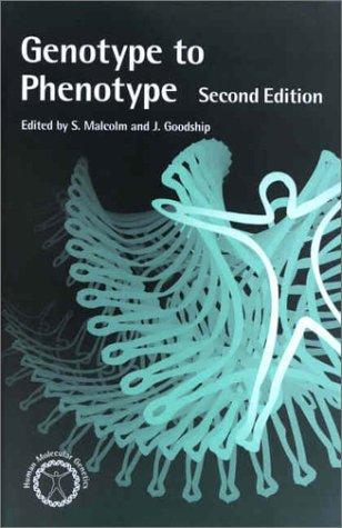 From Genotype to Phenotype (Human Molecular Genetics)