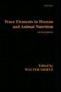 Trace Elements in Human and Animal Nutrition, Volume 2