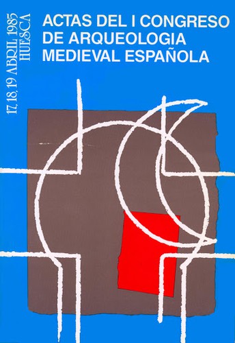 Actas del I Congreso de Arqueología Medieval Española