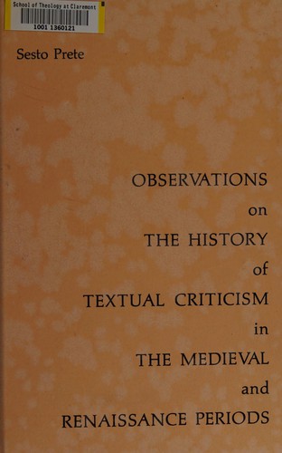 Observations on the history of textual criticism in the Medieval and Renaissance periods