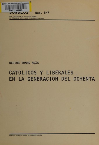 Católicos y liberales en la generación del ochenta