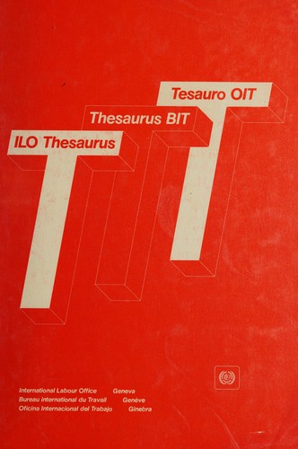 Thesaurus of descriptors used for information processing in the ILO Library =
