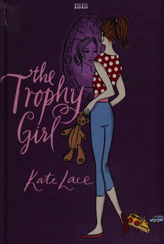 The trophy girl