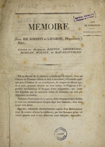Mémoire pour MM. Roberts et Laugeois, pharmaciens à Paris; contre les Docteurs Boyton, Chermside, Morgan, Wilson, et Mac-Gloughlen