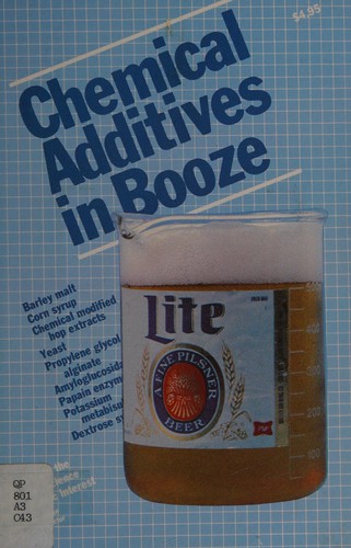 Chemical additives in booze