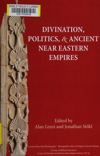 Divination, politics, and ancient Near Eastern empires