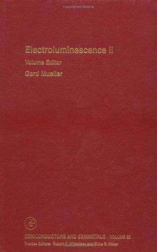Electroluminescence II (Semiconductors and Semimetals)