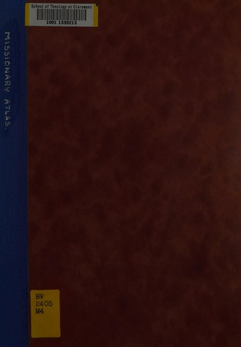 Missionary atlas showing the foreign missionary fields of the Methodist Episcopal Church