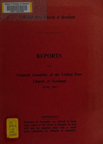 Reports to the General Assembly of the United Free Church of Scotland, June 1967