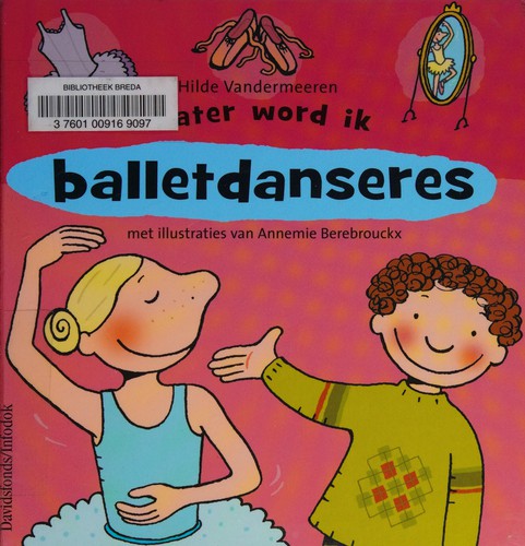 Later word ik balletdanseres