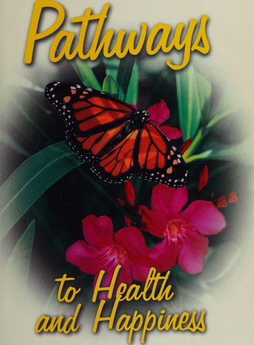Pathways to health and happiness