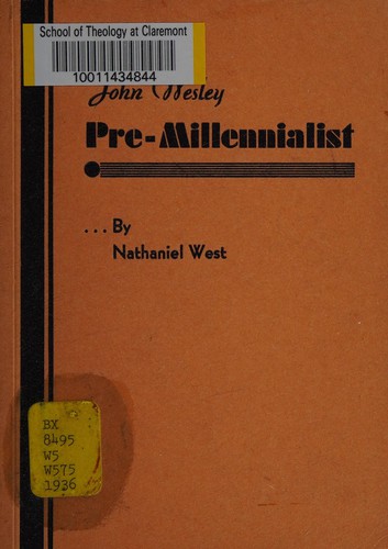 John Wesley, pre-millenialist