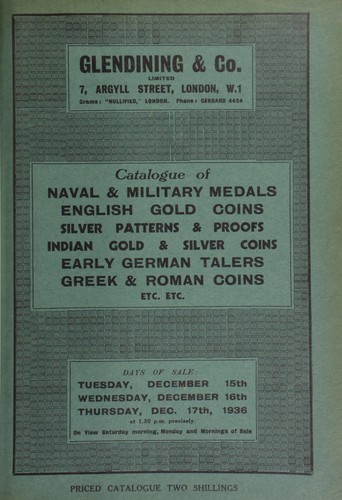 Catalogue of naval & military medals, English gold coins, silver patterns & proofs, Indian coins, the collection of the late Sir S.E. Pears, C.S.I., C.I.E., [another] collection of South Indian gold coins, early German talers, Greek & Roman coins, etc., etc., [also including] the Davis collection of Parthian coins; [and] a collection of bronze coins of Hadrian; [etc.] ...