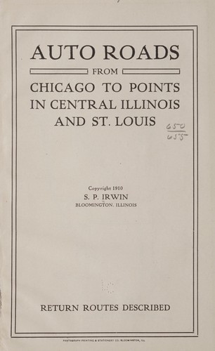Auto roads from Chicago to points in central Illinois and St. Louis ...