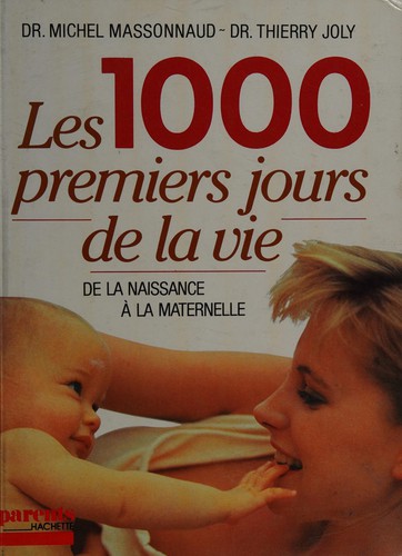 Les 1000 premiers jours de la vie