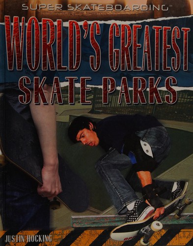 The world's best skate parks