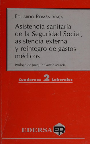 Asistencia sanitaria de la Seguridad Social, asistencia externa y reintegro de gastos médicos