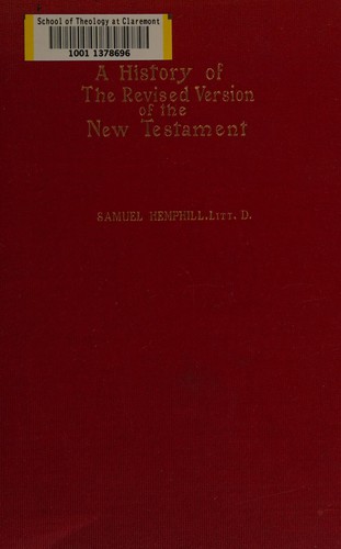 A history of the revised version of the New Testament