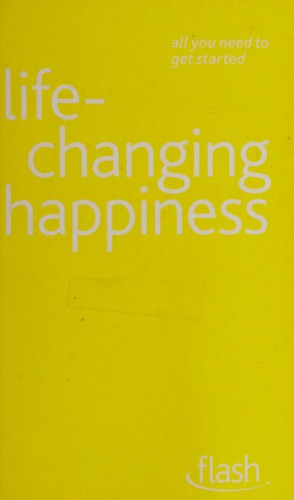 Life changing happiness