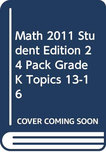 MATH 2011 STUDENT EDITION 24 PACK GRADE K TOPICS 13-16