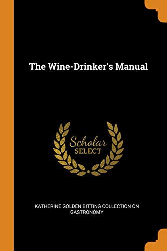 The Wine-Drinker's Manual