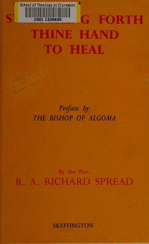 Stretching forth thine hand to heal
