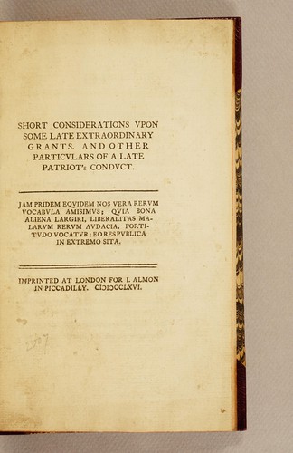 Short considerations upon some late extraordinary grants. And other particulars of a late patriot's conduct