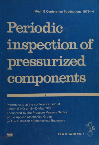 Periodic inspection of pressurized components