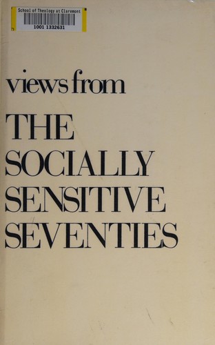 Views from the socially sensitive seventies