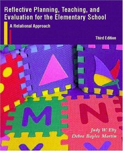 Reflective planning, teaching, and evaluation for the elementary school