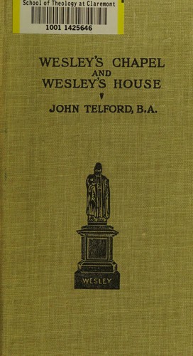 Wesley's Chapel and Wesley's house
