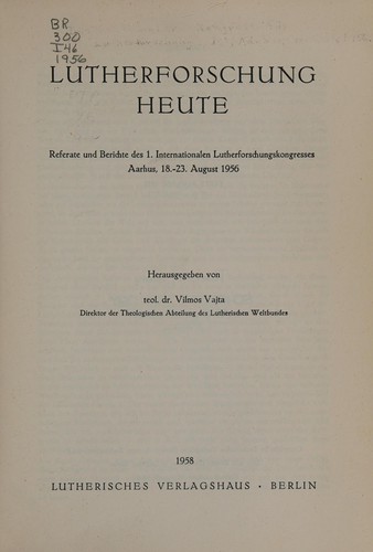 Lutherforschung heute