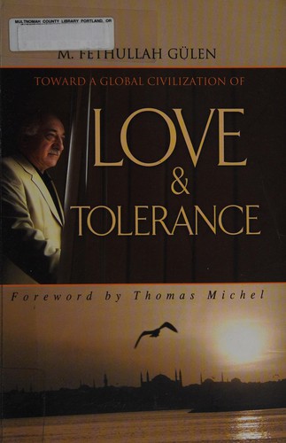 Toward a global civilization of love & tolerance
