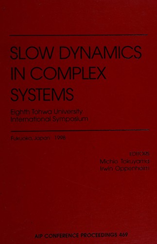 Slow dynamics in complex systems