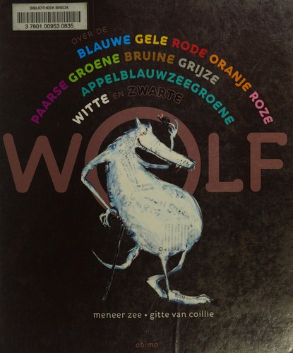 Over de blauwe gele rode oranje roze paarse groene bruine grijze appelblauwzeegroene witte en zwarte wolf