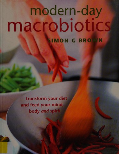 Modern-Day Macrobiotics