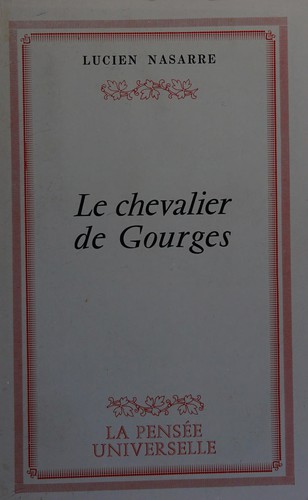 LE CHEVALIER DE GOURGES