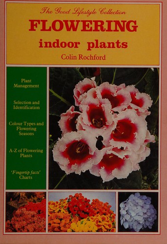 Flowering Indoor Plants (Good Lifestyle Collection)