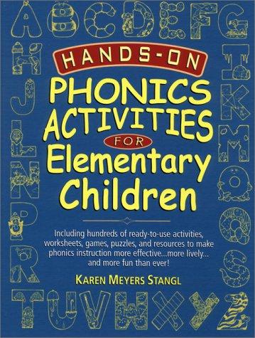 Hands-On Phonics Activities for Elementary Children (J-B Ed: Hands On)