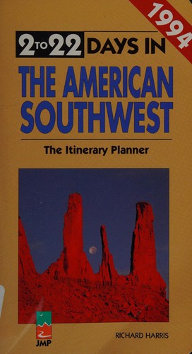2 To 22 Days in the American Southwest