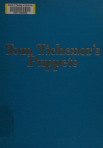 Tom Tichenor's puppets