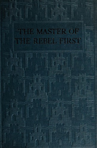 The master of the rebel first