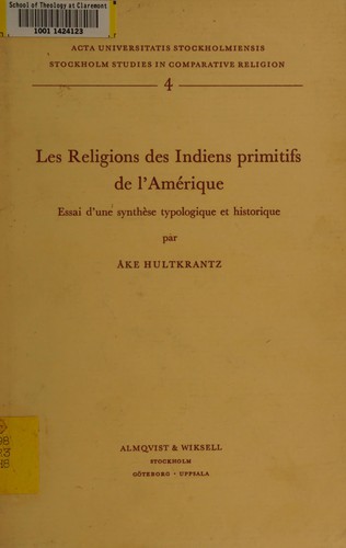 Les religions des Indiens primitifs de l'Amérique