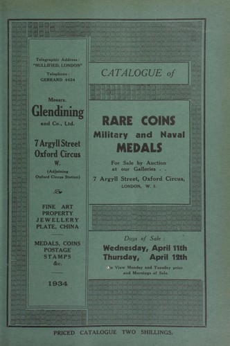 Catalogue of rare coins, [and] military and naval medals, [including] the property of Allan C. Wyon, Esq., [containing] sixty-six bronze specimen medals by various members of the Wyon family, [etc.] ...