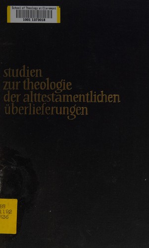 Studien zur Theologie der alttestamentlichen Überlieferungen