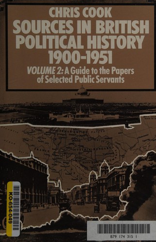 Sources in British Political History, 1900-51