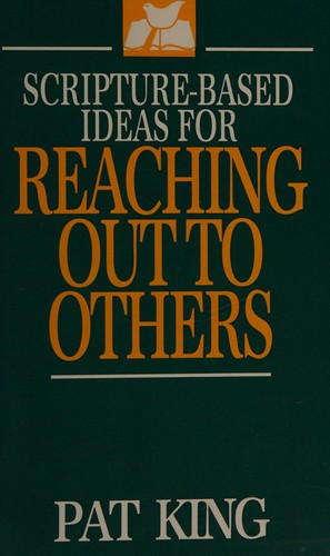 Scripture-based ideas for reaching out to others