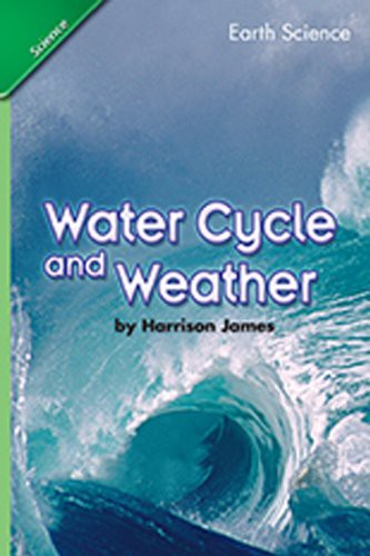 SCIENCE 2007 STUDENT EDITION CHAPTER BOOKLET GRADE 4 CHAPTER 06 WATER CYCLE AND WEATHER