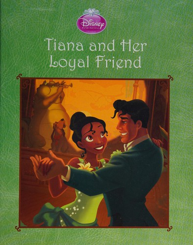 Tiana and her loyal friend