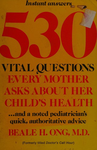 530 vital questions every mother asks about her child's health